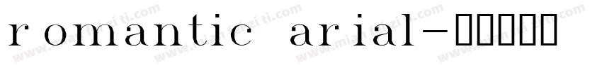 romantic arial字体转换